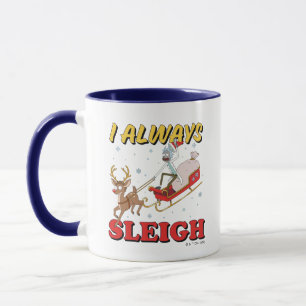 Rick und Morty I Always Sleigh Tasse