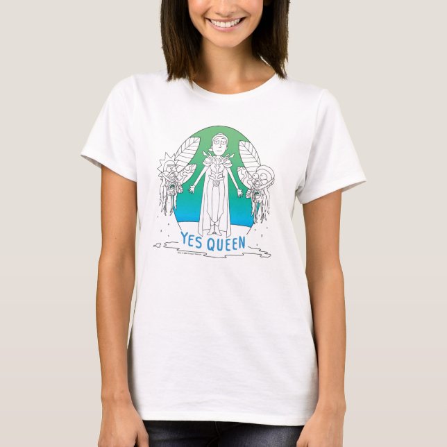 RICK UND MORTY™ | Ja Queen T-Shirt (Vorderseite)