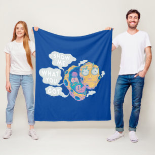RICK UND MORTY™   ZEIGEN SIE MIR, WAS SIE GOT HA FLEECEDECKE