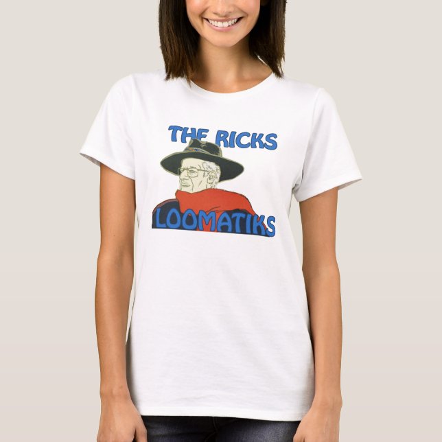 Ricks Loomatiks T - Shirt, Spitze oder Hoodie T-Shirt (Vorderseite)