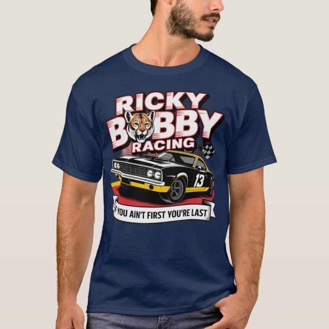 Ricky Bobby Racing (2) T-Shirt (Vorderseite)
