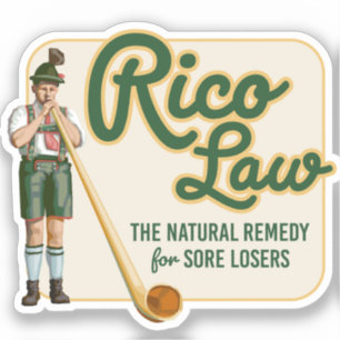 Rico Law - Remedy for Sore Losers Aufkleber