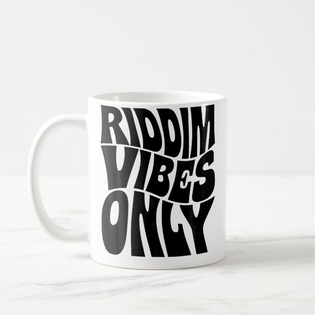 Riddim Vibes Only Edm Rave Groovy Kaffeetasse (Links)