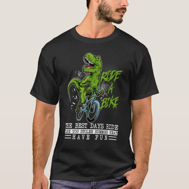 Ride a Bike the Best Days Funny Dinosaur Cycling T T-Shirt (Vorderseite)