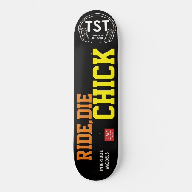RIDE DIE CHIC SKATEBOARD (Vorderseite)