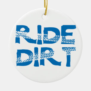 Ride Dirt Keramikornament