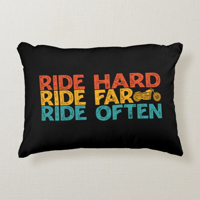 Ride-harte Fahrt Far Ride Oft Motorradfahrer Dekokissen (Vorderseite)