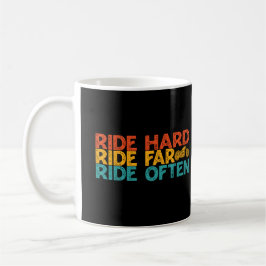 Ride-harte Fahrt Far Ride Oft Motorradfahrer Kaffeetasse