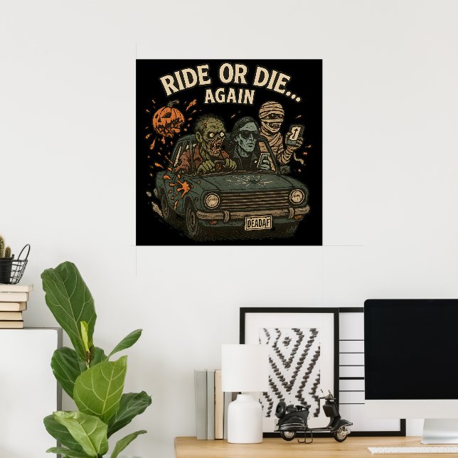 Ride Or Die Again Undead Crew Halloween Auto Poster (Heimbüro)