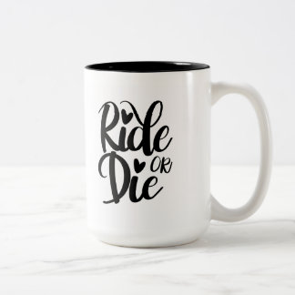 Ride or Die Mug, Coffee Mug, BFF Zweifarbige Tasse