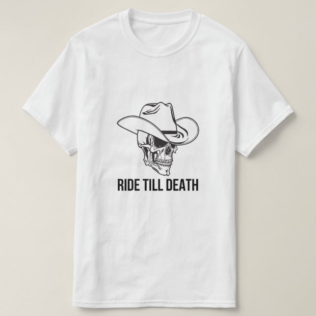 Ride Till Death Cowboy Skull T-Shirt (Design vorne)