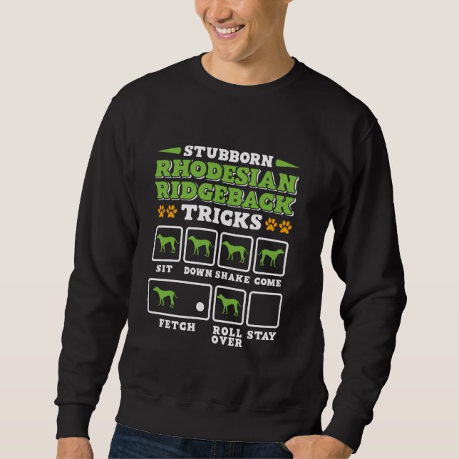 Ridgeback STUBBORN RHODESIAN RIDGEBACK TRICKS Funn Sweatshirt (Vorderseite)