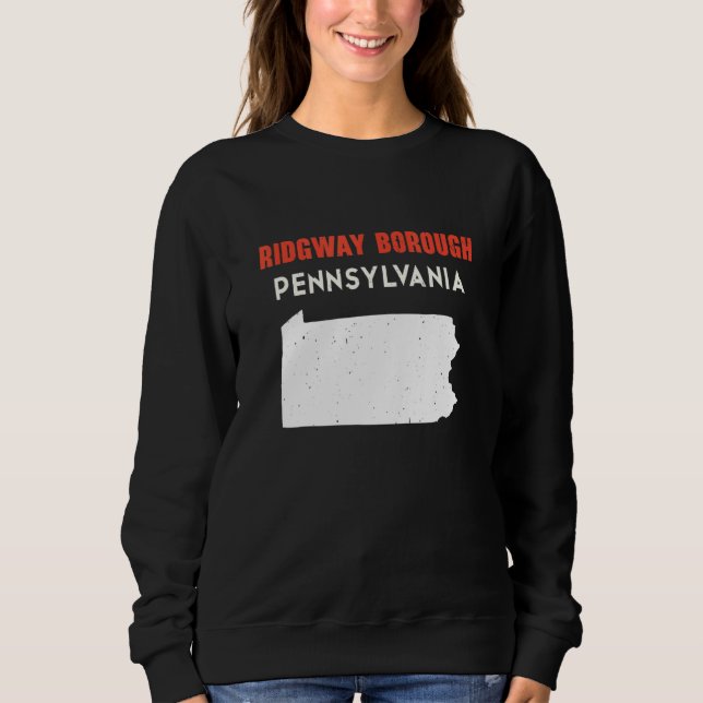 Ridgway borough Pennsylvania USA State America Tra Sweatshirt (Vorderseite)