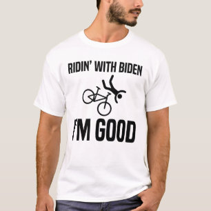 Ridin' mit Biden bin ich gut T-Shirt