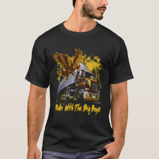 Ridin' mit Big Boys 18 Wheeler Truck Drivi T-Shirt