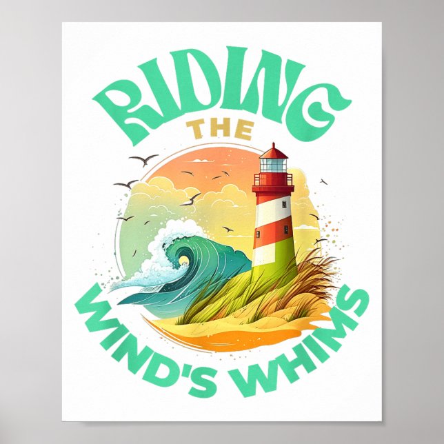 Riding The Wind's Whims Ocean Humor Lighthouse Sce Poster (Vorne)