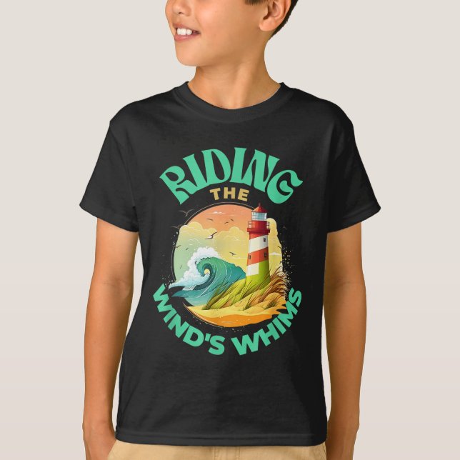 Riding The Wind's Whims Ocean Humor Lighthouse Sce T-Shirt (Vorderseite)