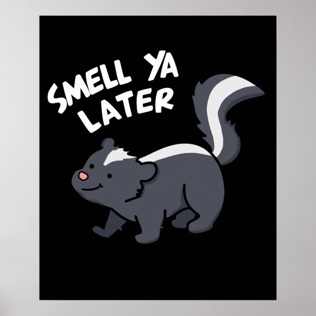 Riech Ya Spater Funny Skunk Pun Dark BG Poster (Vorne)