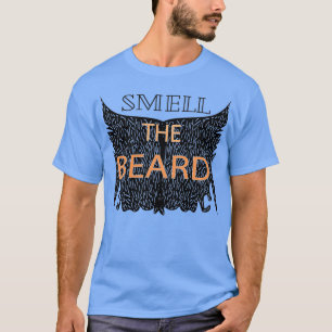 Riechen Sie das Bart Classic Thirt T-Shirt