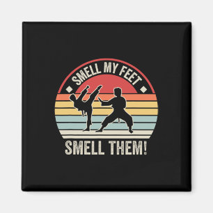 Riechen Sie meine Füße riechen sie Karate Taekwond Magnet