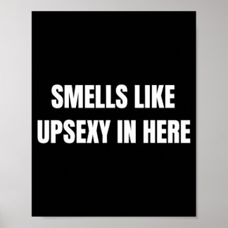 Riecht nach Upy hier drinnen Prank Humor Poster