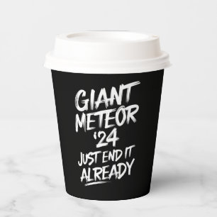 Riesiger Meteor 2024 Bring es einfach hinter uns Pappbecher