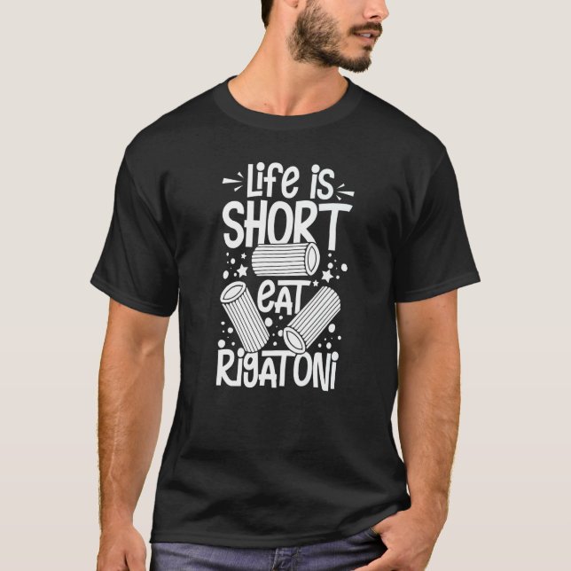 Rigatoni Pasta Noodles Recipes Italian Sauce Maker T-Shirt (Vorderseite)