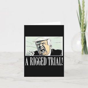 Rigged Trial!! Trump 2024 Maga Sarcastic Politica Karte