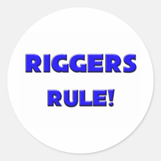 Riggers Rule! Runder Aufkleber (Vorderseite)