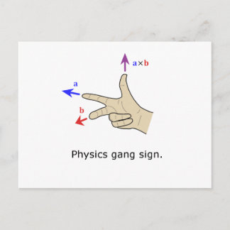 Right hand rule cross product Physics gang sign Postkarte