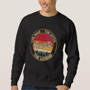 Rigoberto Der Mann Der Mythos Die Legende Personal Sweatshirt