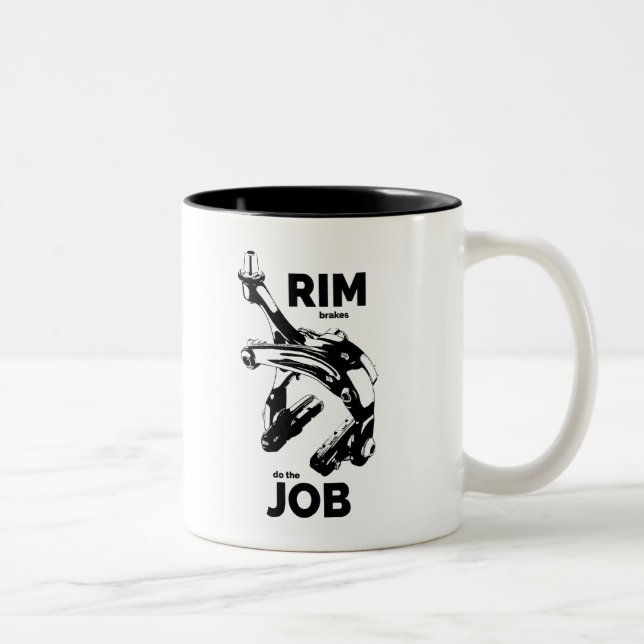 Rim Brakes machen den Job-Cycling Zweifarbige Tasse (Rechts)