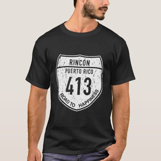Rincon Puerto Rico Straße zum Glück 413 T-Shirt (Vorderseite)
