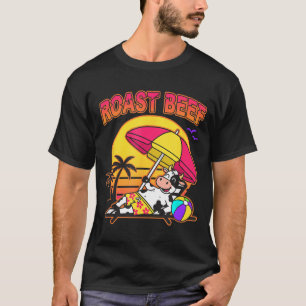 Rinderbraten Strand Kuh Lustiger Bauernhof Tier Ch T-Shirt
