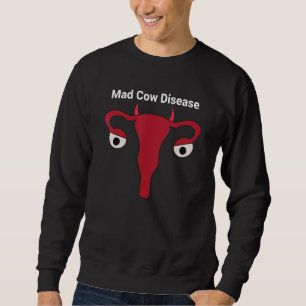 Rinderwahnsinn-Gaul Sweatshirt