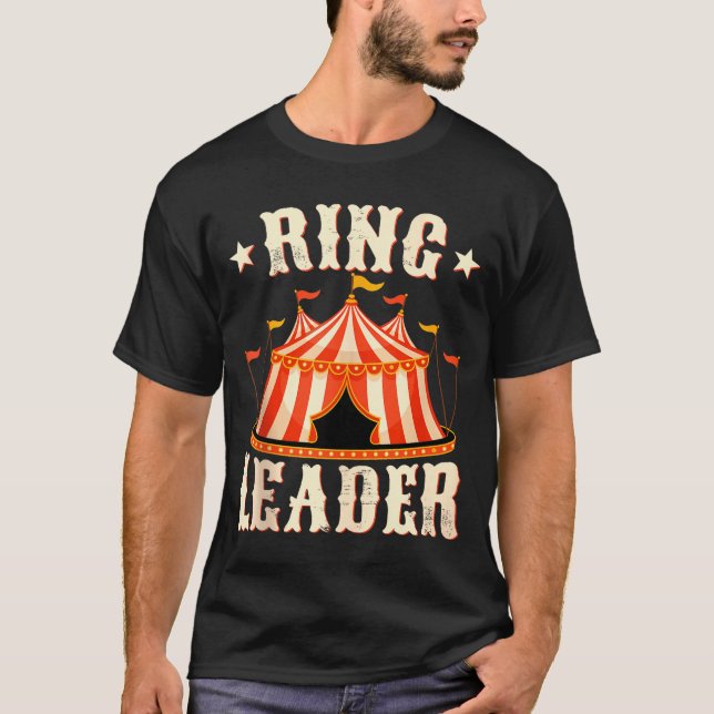 Ring Leader - Circus Lover Ringmaster Circus Party T-Shirt (Vorderseite)