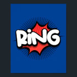 Ring! Lebhafter Pop Art Sound-Effekt Poster<br><div class="desc">Mit diesem "Ring!" Pop Kunstdesign bringen Sie den lebendigen Klang eines klassischen Comic-Buches in Ihren Raum. Inspiriert von den ikonischen Klangeffekten Vintager Comicen, fügt dieses dynamische Stück jedem Raum eine spielerische und energetische Touch hinzu, perfekt für diejenigen, die ausdrucksvolle und mutige Kunst Liebe.</div>