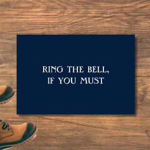 "RING THE BELL, WENN SIE MÜSSEN" lustige introvert Fußmatte