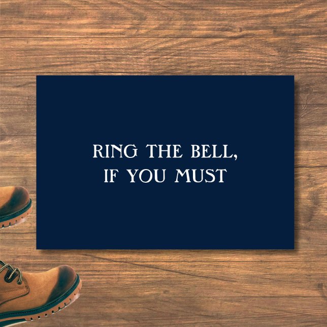 "RING THE BELL, WENN SIE MÜSSEN" lustige introvert Fußmatte (This funny, sarcastic doormat is perfect for introverts, homebodies and the antisocial.)