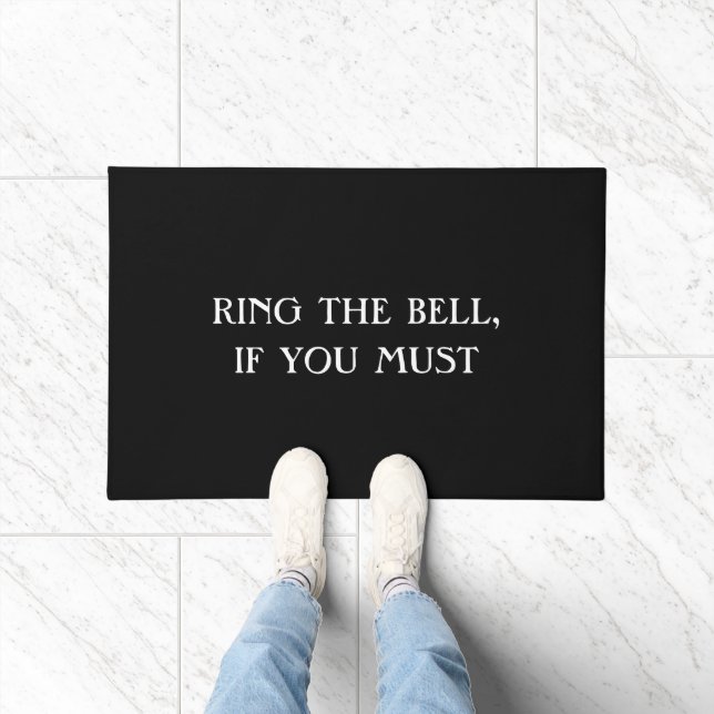 "RING THE BELL, WENN SIE MÜSSEN" lustige introvert Fußmatte (Indoor)