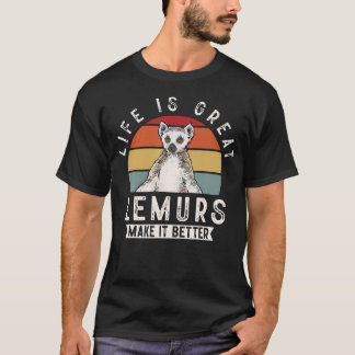 Ringelschwanzmaki Das Leben Ist Großartig Lemuren  T-Shirt