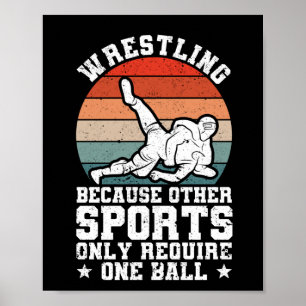 Ringen, weil für andere Sportarten nur ein Ball Poster