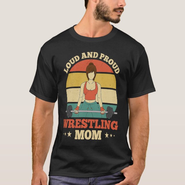 Ringkämpfende Mütter Laut & Stolz Ringkampf-Mama T-Shirt (Vorderseite)