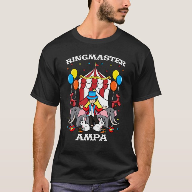 Ringmaster Ampa Circus Event Staff Ringleader Gran T-Shirt (Vorderseite)