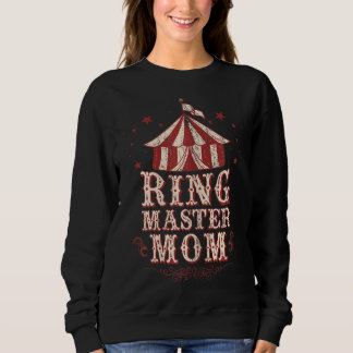 Ringmaster-Mama - Ringmaster-Kostüm - Ringmaster Sweatshirt