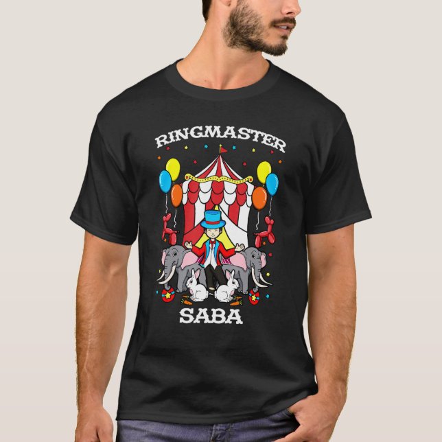 Ringmaster Saba Circus Veranstaltungspersonal Ring T-Shirt (Vorderseite)
