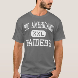 Rio Americano - Räuber - hoch - Sacramento T-Shirt