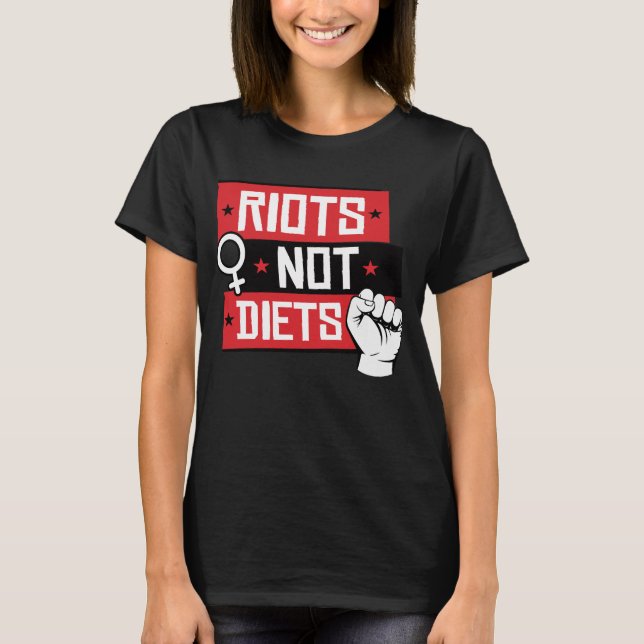RIOTS NOT DIETS T-Shirt (Vorderseite)