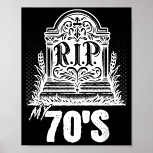 RIP 70er lustiger Grabstein-Zitat Siebziger Geburt Poster