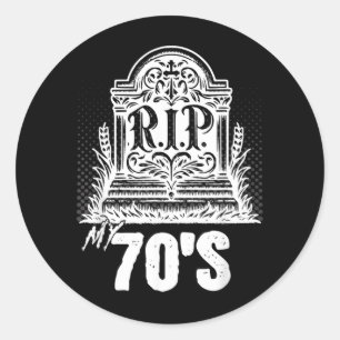 RIP 70er lustiger Grabstein-Zitat Siebziger Geburt Runder Aufkleber